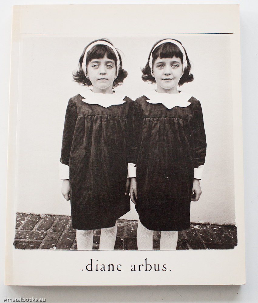 Arbus, Diane / Arbus, Doon - Diane Arbus: An Aperture Monograph