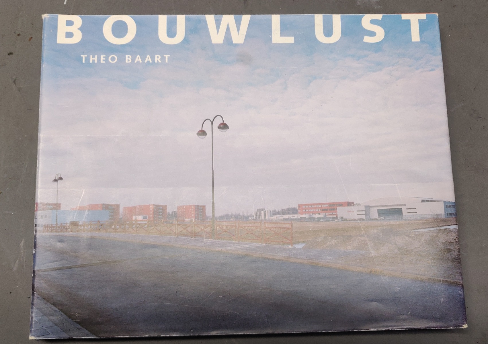 Baart , Theo - Bouwlust. The Urbanization of a Polder