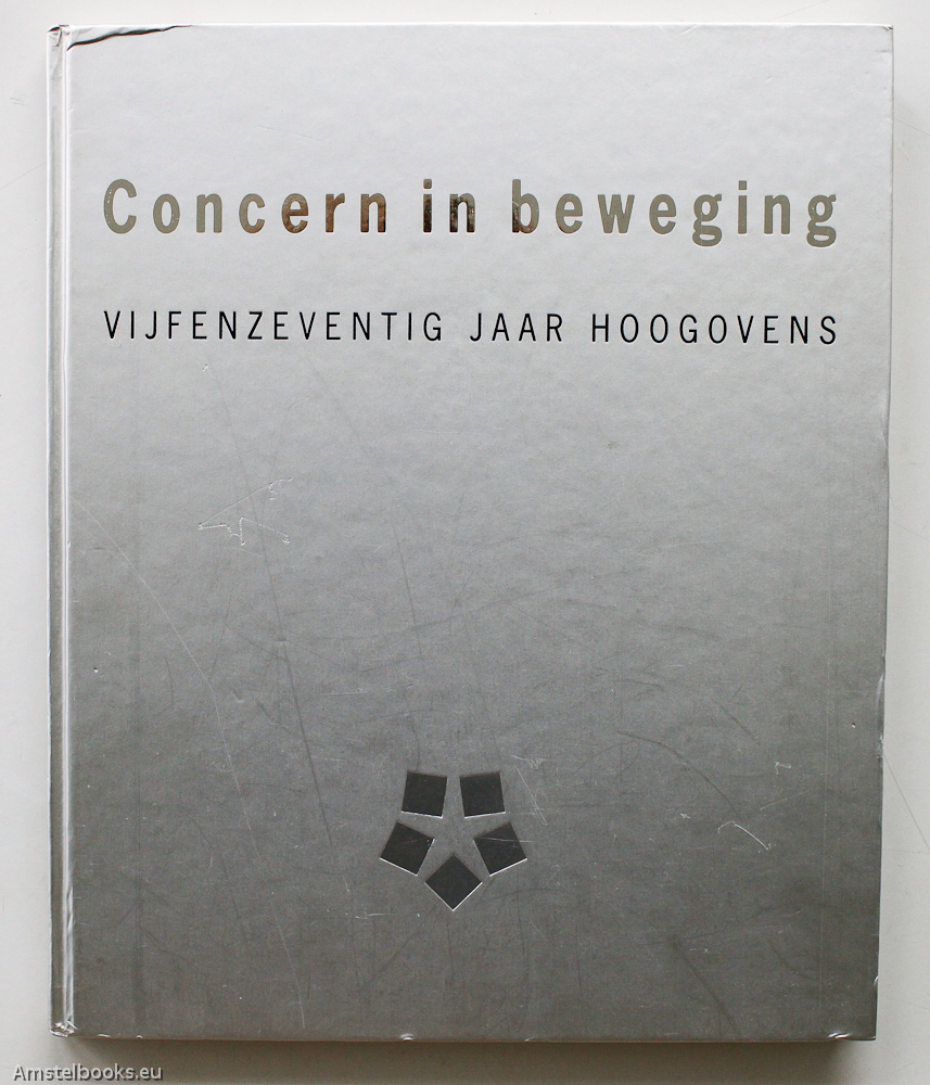 Nieuwenhuys, Willem - Concern in Beweging, 75 Jaar Hoogovens