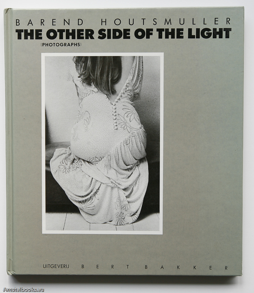 Houtsmuller. Barend - The Other Side of the Light