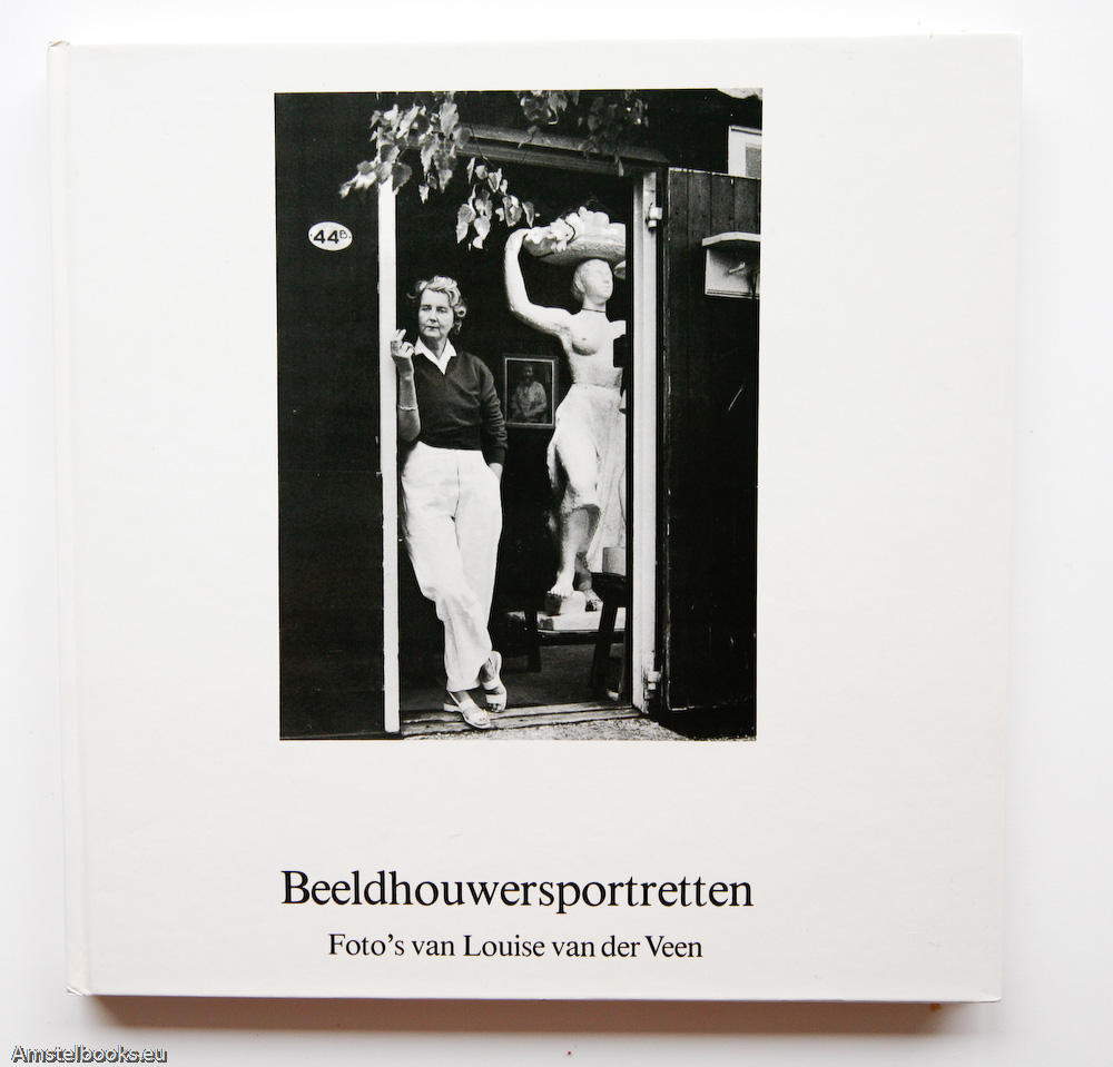 Veen, Louise van der - Beeldhouwersportretten