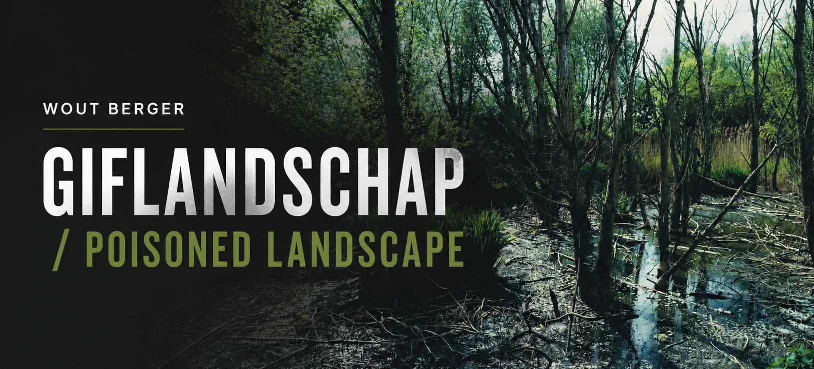 Giflandschap / Poisoned landscape