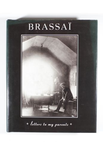 Brassaï Brassaï: Letters to My Parents 1986
