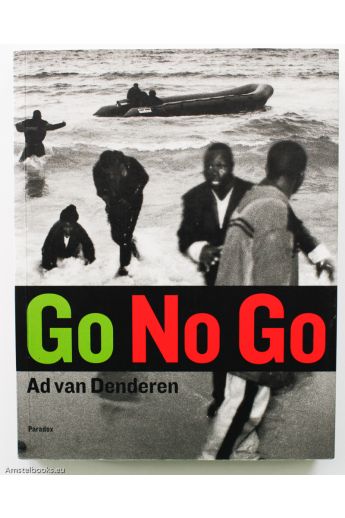 Ad van Denderen Go No Go. The frontiers of Europe 2099