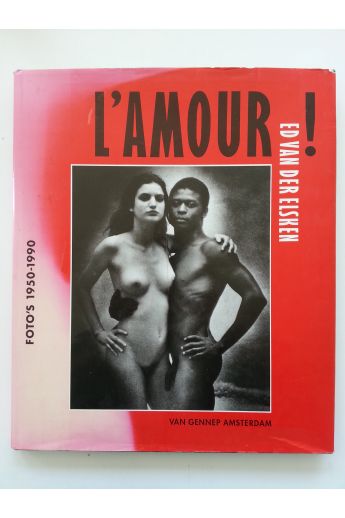 Ed van der Elsken l'Amour ! Foto's 1950-1990 451