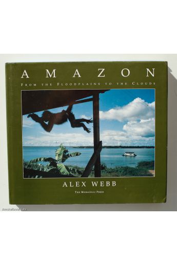 Alex Webb Amazon: From the Floodplains to the Clouds 49