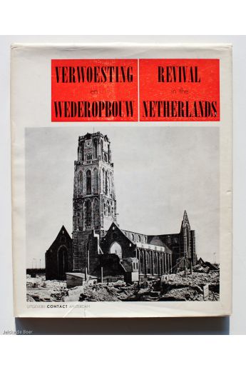 Cas Oorthuys Verwoesting en Wederopbouw / Revival in the Netherlands 741