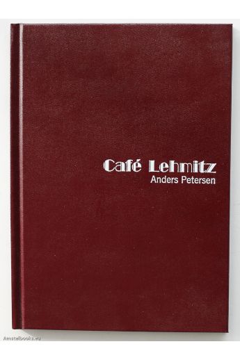 Anders Petersen Cafe Lehmitz 806