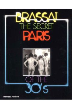 Brassai SECRET PARIS 30 S 15