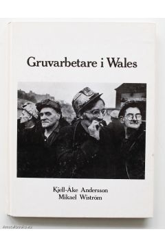 Kjell-Ake Andersson Gruvarbetare i Wales 1209