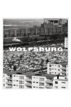 Heinrich Heidersberger Wolfsburg, Bilder einer jungen Stadt 1354