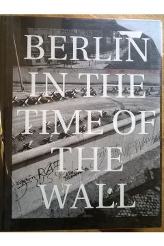 John R. Gossage / Gerry Badger Berlin in the Time of the Wall 1496