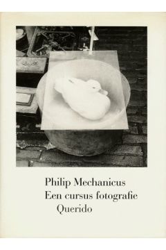 Philip Mechanicus Een cursus fotografie 1524