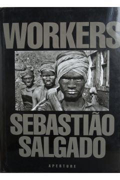 Sebastiao Salgado Workers: An Archaeology of the Industrial Age 1648