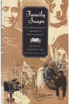 Jo Spence / Patricia Holland Family Snaps: The Meanings of Domestic Photography 1903