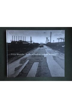 Frits Weeda / Rik Suermondt Frits Weeda: In De Schaduw Van De Welvaart - Amsterdam 1958-1965 2034