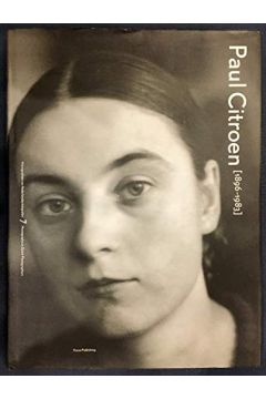 Ingeborg Leijerzapf / Herbert Molderings / Flip Bool Paul Citroen 1896-1983 (Monographs on Dutch photographers) 2068