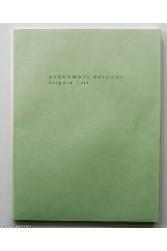 Stephen Gill Anonymous Origami 2185