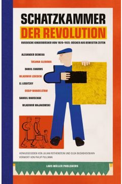 Julian Rothenstein / Olga Budashevskaya Schatzkammer der Revolution - Russische Kinderbücher von 1920-1935: Bücher aus bewegten Zeiten 2246