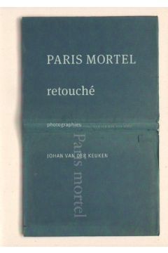 Johan van der Keuken / Willem van Zoetendaal Paris mortel retouché 2601
