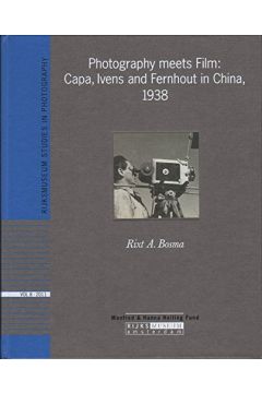 Rixt A. Bosma Photography meets Film: Capa, Ivens and Fernhout in China, 1938 2634