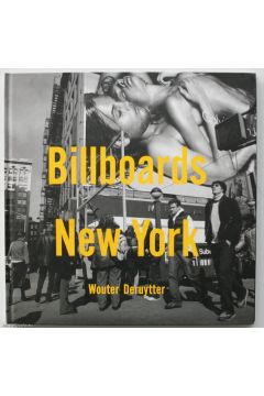 Wouter Deruytter / Dorothea Keeser Billboards New York 800