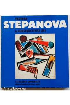Varvara Stepanova / Alexander Lavrentiev Varvara Stepanova A Constructivist Life 921