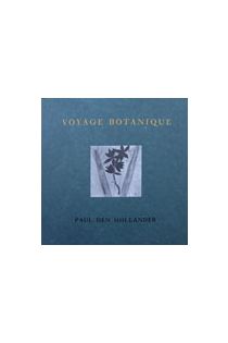Paul den Hollander Voyage Botanique 1171
