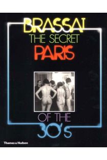 Brassai SECRET PARIS 30 S 15