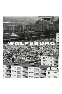 Heinrich Heidersberger Wolfsburg, Bilder einer jungen Stadt 1354