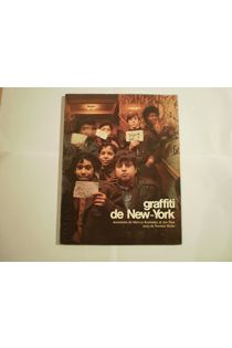 Jon Naar, Mervyn Kurlansky, Norman Mailer New York Graffiti 1478