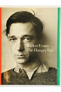 Walker Evans, Gilles Mora Walker Evans - The Hungry eye 1585