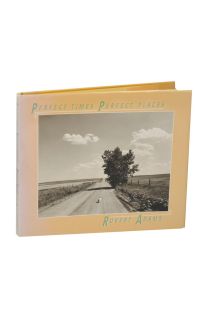 Robert Adams Perfect Times Perfect Places 1783