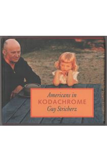 Guy Stricherz Americans in Kodachrome: 1945-1965 1872