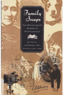 Jo Spence, Patricia Holland Family Snaps: The Meanings of Domestic Photography 1903