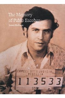 James Mollison The Memory of Pablo Escobar 285