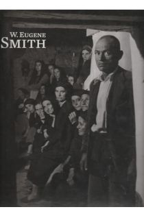 W. Eugene Smith, Britt Salvesen, Enrica Vigano W. Eugene Smith: Mas real que la realidad 2136