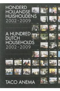 Taco Anema, Fred Feddes Honderd Hollandse Huishoudens 2002-2009 / A Hundred Dutch Households 2002-2009 2151