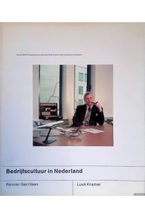 Reinier Gerritsen, Luuk Kramer Bedrijfscultuur in Nederland: ... tentoonstelling in het Rijksmuseum van 28 mei tot 30 augustus 1992 (Dutch Edition) 2292