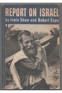 Robert Capa, Irwin Shaw Report on Israel 2300