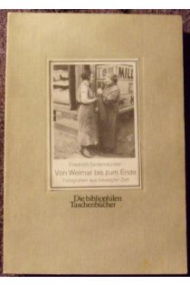 Friedrich Seidenstücker Von Weimar bis zum Ende. Fotografien aus bewegter Zeit 2367