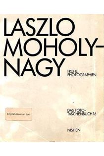 László Moholy-Nagy Laszlo Moholy-Nagy - Frühe Photographien 2368
