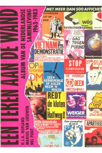 Henk Hofland Een teken aan de wand. Album van de Nederlandse samenleving 1963 - 1983 2505