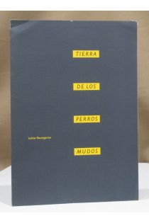 Lothar Baumgarten Tierra de los perros mudos 2517