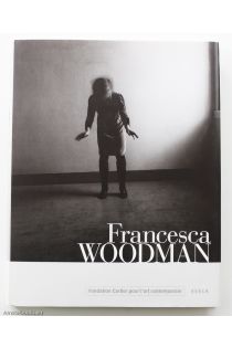 Francesca Woodman, George Woodman Francesca Woodman 2530