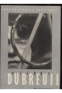 Pierre Dubreuil Pierre Dubreuil: Photographs 1896 1935 2562