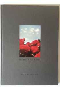 Terri Weifenbach Terri Weifenbach: In Your Dreams, Limited Edition (with Tipped-In Type-C Print) 2857