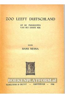 Aart Klein, Sem Presser, Hans Hesna Zoo leeft Duitschland op de puinhopen van het derde rijk 526