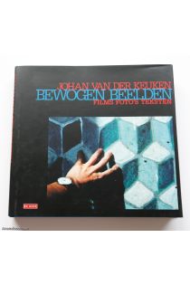 Johan van der Keuken, Mieke Bernink Bewogen beelden. Films, foto's, teksten 500