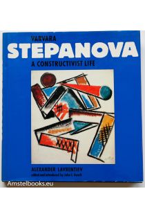 Varvara Fedorovna Stepanova, Alexander Lavrentiev Varvara Stepanova A Constructivist Life 921